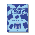 Poster Troppi libri Big