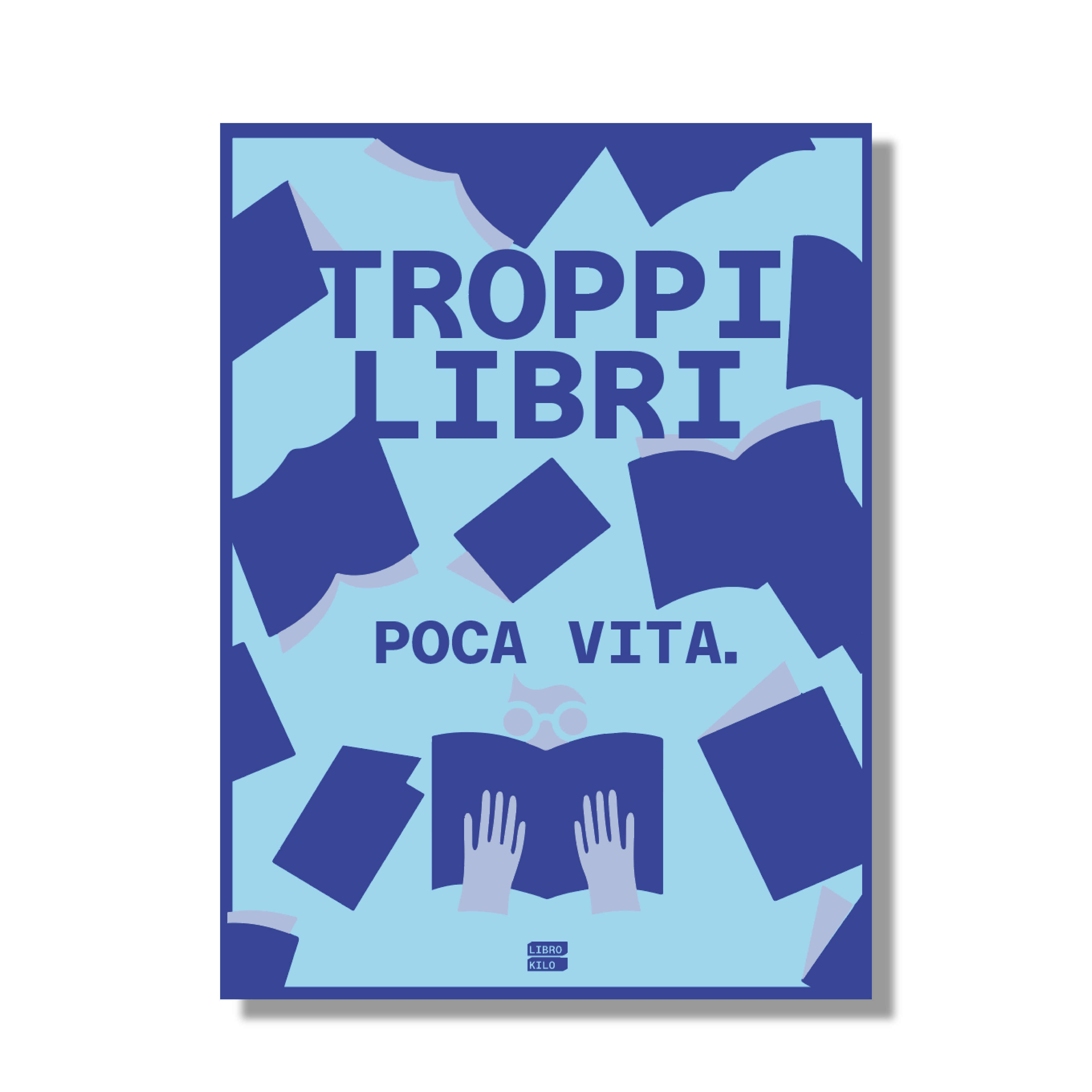 Poster Troppi libri Big