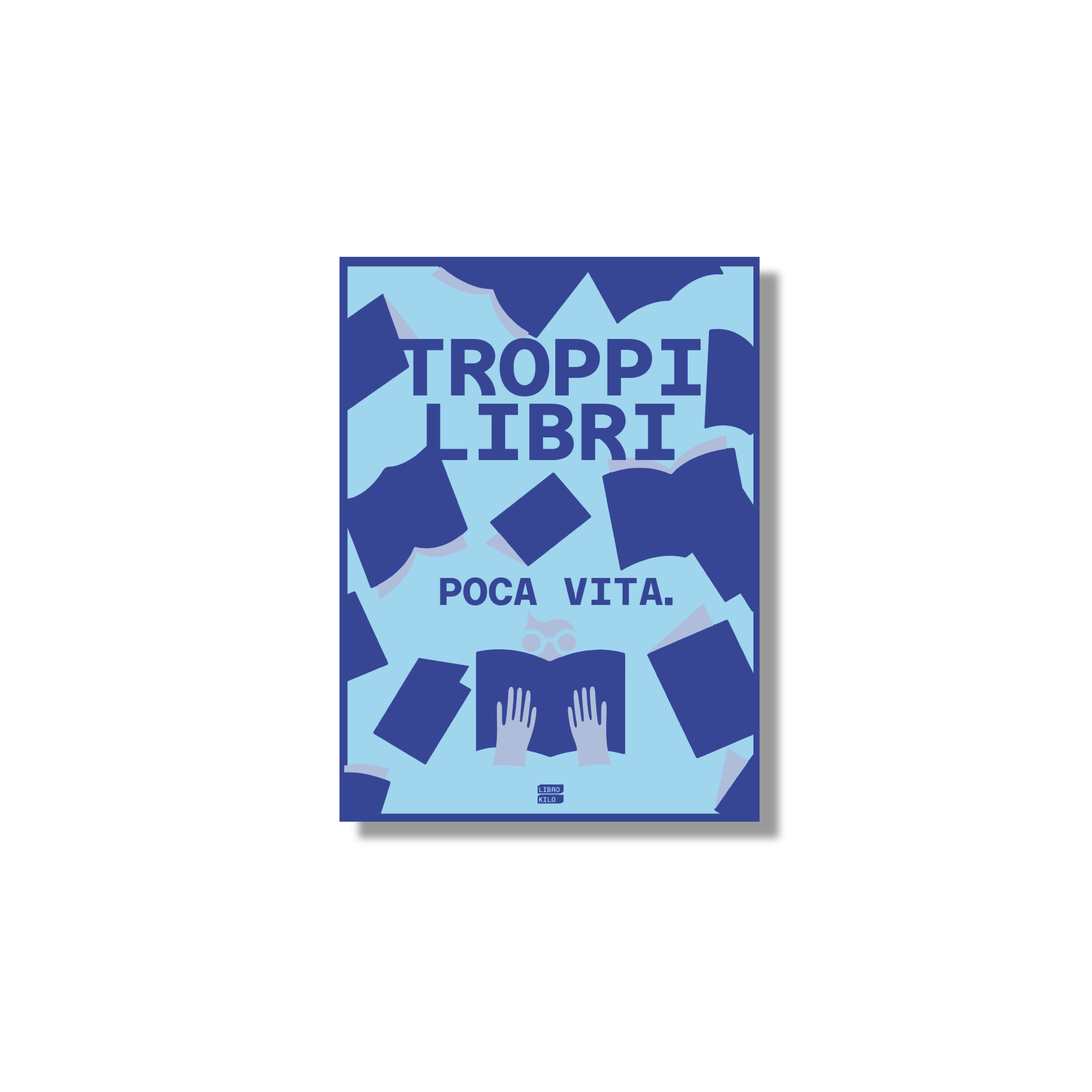 Poster Troppi libri Small